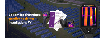 La caméra thermique : gardienne de vos installations photovoltaïques
